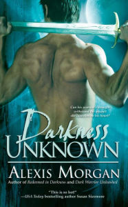 Darkness Unknown (Paladin Series #5) Alexis Morgan Author