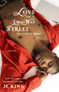 Love on a Two-Way Street JL King Author