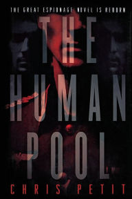 The Human Pool Chris Petit Author