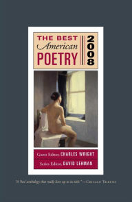 The Best American Poetry 2008 Charles Wright Editor