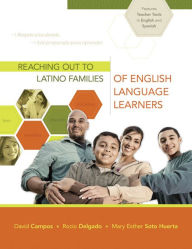 Reaching Out to Latino Families of English Language Learners David Campos Author