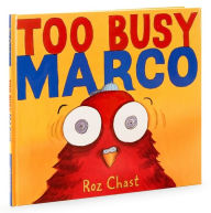 Too Busy Marco Roz Chast Author