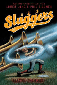 Blastin' the Blues (Sluggers Series #5) - Loren Long