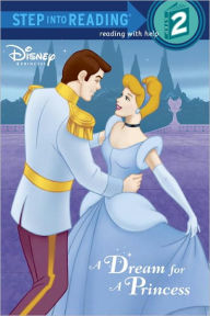 A Dream for a Princess (Step into Reading Book Series) (Turtleback School & Library Binding Edition) - RH Disney