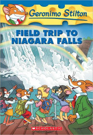 Field Trip to Niagara Falls (Geronimo Stilton Series #24) (Turtleback School & Library Binding Edition) Geronimo Stilton Author