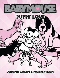 Puppy Love (Turtleback School & Library Binding Edition) - Jennifer L. Holm