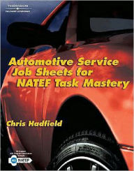 Automotive Service Job Sheets for NATEF Task Mastery - Christopher Hadfield