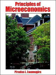 Principles of Microeconomics Pirudas L. Lwamugira Author