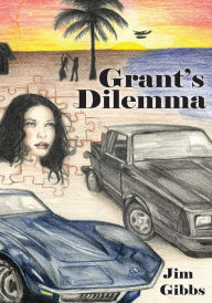 Grant's Dilemma Jim Gibbs Author