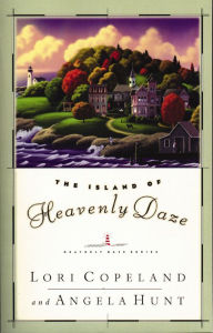 The Island of Heavenly Daze Lori Copeland Author