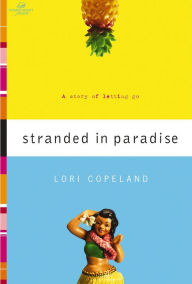 Stranded in Paradise Lori Copeland Author