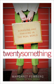 twentysomething: Surviving and Thriving in the Real World - Margaret Feinberg