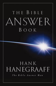 The Bible Answer Book Hank Hanegraaff Author