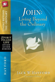 John: Living Beyond the Ordinary