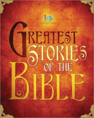 ICB Greatest Stories of the Bible Thomas Nelson Author