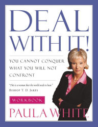 Deal With It! Workbook Paula White Author