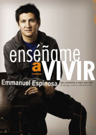 Enséñame a vivir - Emmanuel Espinosa