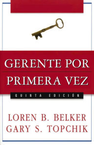 Gerente por primera vez Loren B. Belker Author