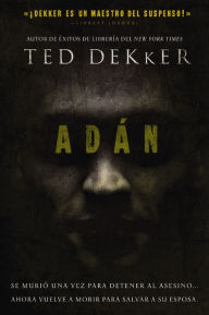 Adán Ted Dekker Author
