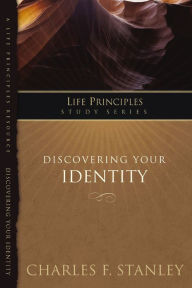 Discovering Your Identity Charles F. Stanley Author