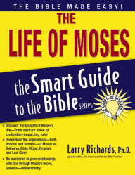 The Life of Moses Larry Richards Author