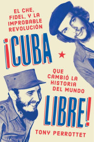 Cuba libre / ¡Cuba libre! (Spanish edition)