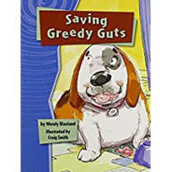Rigby Gigglers: Student Reader Boldly Blue Saving Greedy Guts - Houghton Mifflin Harcourt