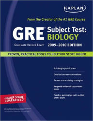Kaplan GRE Exam Subject Test: Biology 2009-2010 Edition - Kaplan