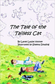 The Tale of the Tailless Cat - Laney Laube Hoover