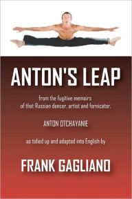 Anton's Leap Frank Gagliano Author