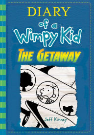The Getaway (Diary of a Wimpy Kid Series #12) Jeff Kinney Author