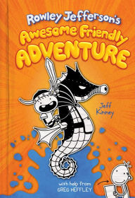Rowley Jefferson's Awesome Friendly Adventure Jeff Kinney Author