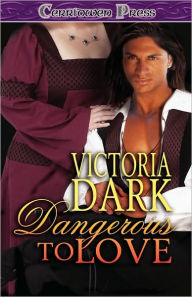Dangerous To Love - Victoria Dark