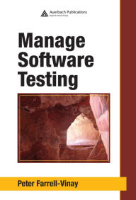 Manage Software Testing Peter Farrell-Vinay Author