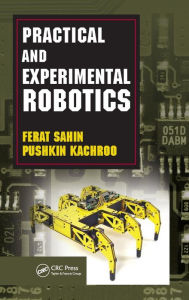 Practical and Experimental Robotics Ferat Sahin Author