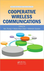 Cooperative Wireless Communications Yan Zhang Editor
