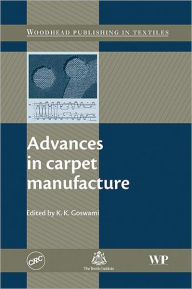 Advances in Carpet manufacture - K K Goswami