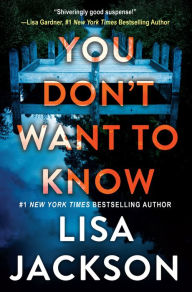 You Don't Want To Know Lisa Jackson Author