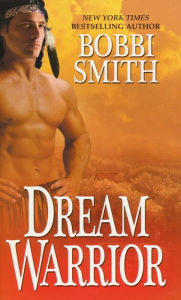 Dream Warrior - Bobbi Smith