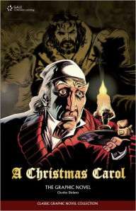 A Christmas Carol: The Graphic Novel - Charles Dickens