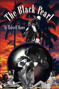 The Black Pearl Bidwell Moore Author