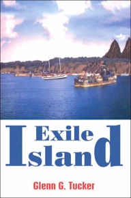 Exile Island Glenn G Tucker Author
