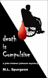 Death is Compulsive: A John Holmes Johnson Mystery