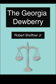 The Georgia Dewberry Robert Shoffner Jr Author