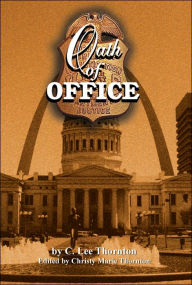 Oath of Office C. Lee Thornton Author