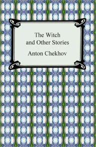 The Witch and Other Stories - Anton Chekhov