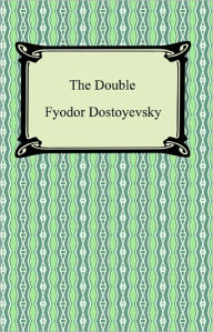 The Double Fyodor Dostoyevsky Author