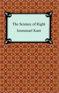 The Science of Right Immanuel Kant Author