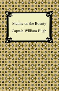 Mutiny on the Bounty - Captain William Bligh