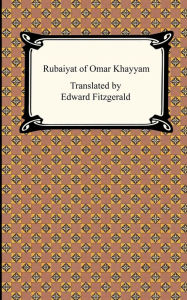 Rubaiyat of Omar Khayyam Omar Khayyam Author
